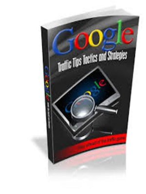 cover image of Google traffic tips tactics and strategies